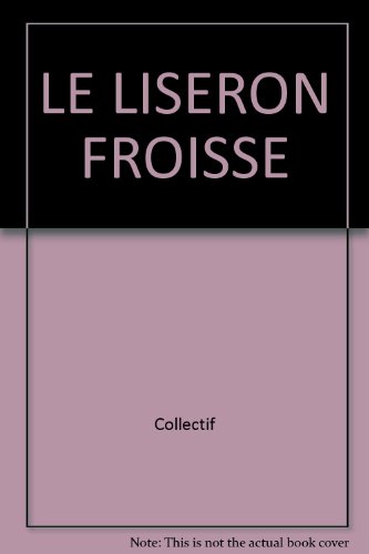 Beispielbild fr Le Liseron Froiss : Une Enfance Blesse, Caen 1939-1945 zum Verkauf von RECYCLIVRE