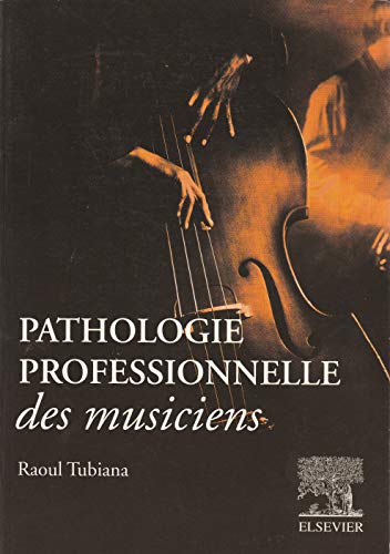 Beispielbild fr Pathologie professionnelle des musiciens zum Verkauf von Ammareal