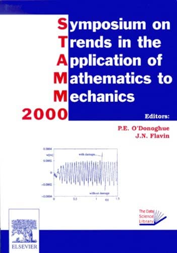 Stock image for STAMM 2000 : Symposium on Trends in the Applications of Mathmatics to Mechanics Symposium on Trends in the Applications of Mathmatics to Mechanics for sale by Librairie Parrsia