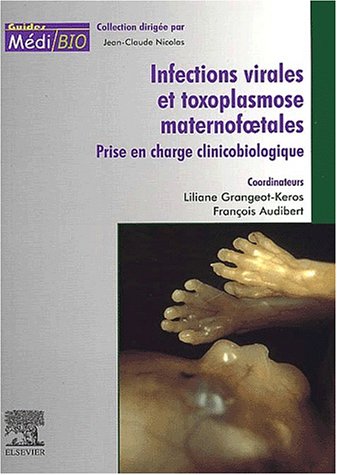 Imagen de archivo de Infections virales et toxoplasmose maternofoetales. : Prises en charge clinicobiologique a la venta por medimops