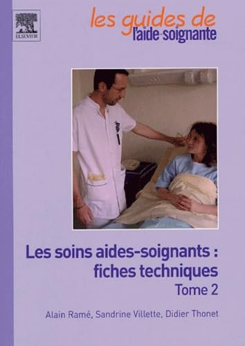 Beispielbild fr Les soins aides-soignants : fiches techniques : Tome 2 zum Verkauf von medimops