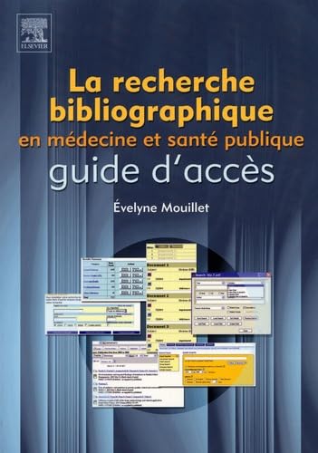 9782842996840: La recherche bibliographique en mdecine et sant publique.: Guide d'accs