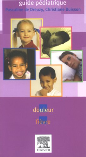 9782842997441: Guide pdiatrique: Douleur fivre