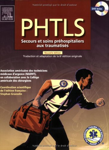 Stock image for PHTLS: Secours et soins prhospitaliers aux traumatiss- Edition revise for sale by Librairie l'Aspidistra