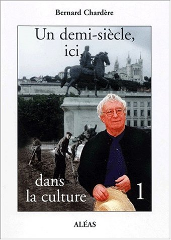 Beispielbild fr Un demi-sicle, ici, dans la culture. Tome 1 zum Verkauf von Ammareal