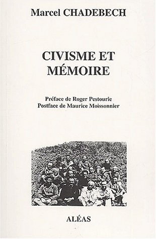 Stock image for Civisme et mmoire. Les vnements marquants de 1939  1944, en qute de vrit face aux falsificateurs for sale by Ammareal