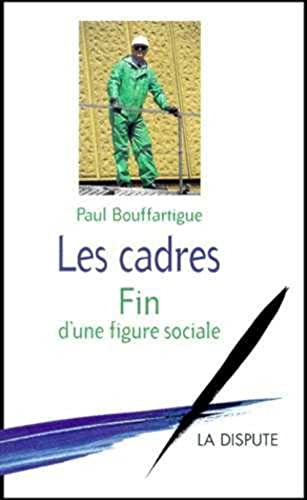 9782843030451: Les cadres fin d'une figure sociale