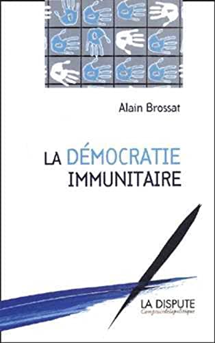 Beispielbild fr La Dmocratie immunitaire zum Verkauf von medimops