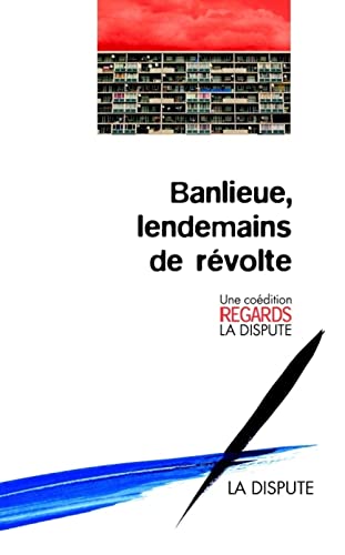 Beispielbild fr Banlieue, lendemains de rvolte zum Verkauf von Chapitre.com : livres et presse ancienne