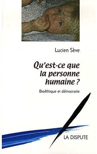 Imagen de archivo de Qu'est-ce que la personne humaine ?: Biothique et dmocratie a la venta por Ammareal