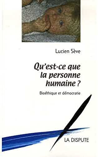 Stock image for Qu'est-ce que la personne humaine ?: Biothique et dmocratie for sale by Ammareal