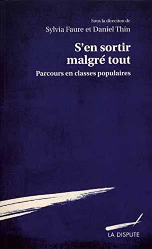Stock image for S'en sortir malgr tout : Parcours en classes populaires for sale by medimops
