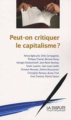 Stock image for Peut-on critiquer le capitalisme ? for sale by Ammareal