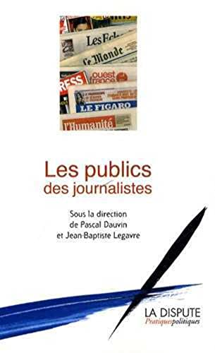 Stock image for Les publics des journalistes for sale by Ammareal