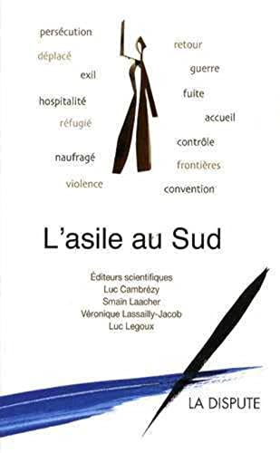Stock image for L'asile au Sud for sale by Chapitre.com : livres et presse ancienne