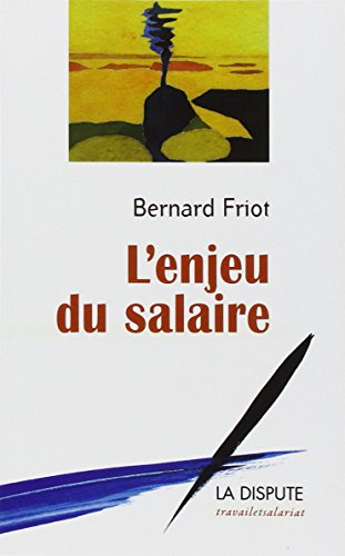 9782843032226: L'enjeu du salaire