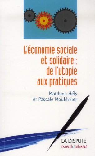 Beispielbild fr L'conomie sociale et solidaire : De l'utopie aux pratiques zum Verkauf von medimops