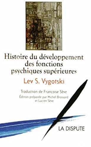 Beispielbild fr histoire du dveloppement des fonctions psychiques suprieures zum Verkauf von Chapitre.com : livres et presse ancienne