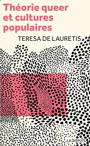 Beispielbild fr Thorie queer et cultures populaires: De Foucault  Cronenberg zum Verkauf von Gallix