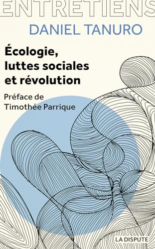 Imagen de archivo de Ecologie, luttes sociales et rvolution a la venta por medimops