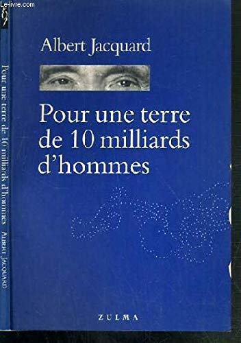 Pour une terre de dix milliards d'hommes (9782843040313) by Jacquard, Albert