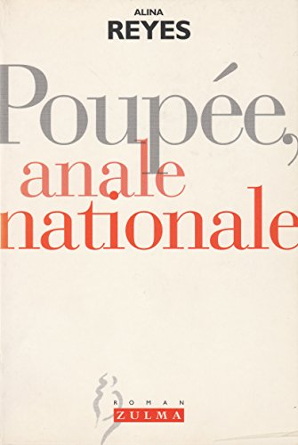 Imagen de archivo de POUPEE ANALE NATIONALE REYES ALINA a la venta por LIVREAUTRESORSAS