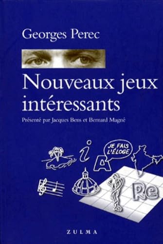 Nouveaux Jeux intÃ©ressants (9782843040528) by Perec, Georges; MagnÃ©, Bernard; Bens, Jacques