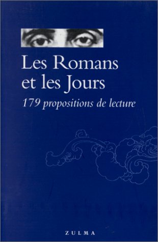 Beispielbild für Les romans et les jours. 179 propositions de lecture zum Verkauf von medimops