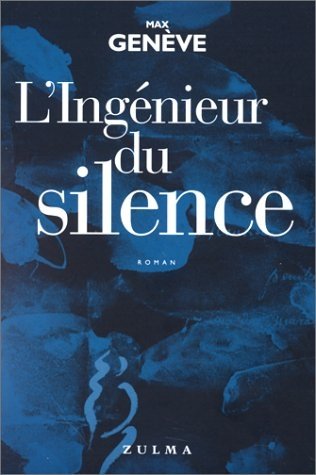 Beispielbild fr L'ingnieur Du Silence zum Verkauf von RECYCLIVRE