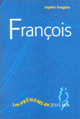 Beispielbild fr Franois zum Verkauf von Ammareal