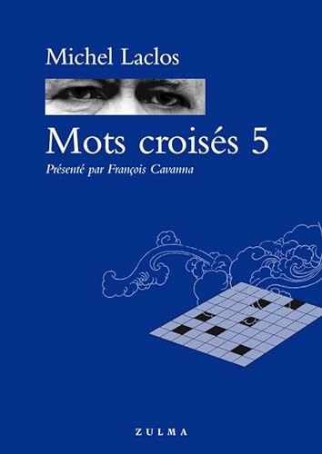 Stock image for Mots croiss 5. Prsent par Franois Cavanna for sale by Librairie La MASSENIE  MONTOLIEU
