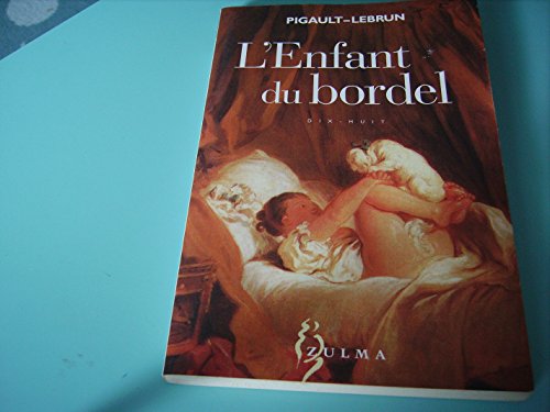 Stock image for L'Enfant du bordel for sale by Ammareal