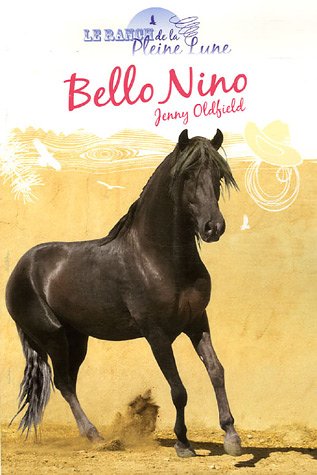 Beispielbild fr Le Ranch de la Pleine Lune, Tome 11 : Bello Nino zum Verkauf von Librairie Th  la page