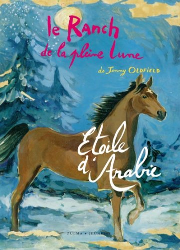 Imagen de archivo de Le Ranch de la pleine lune, Tome 14 : toile d'Arabie a la venta por Librairie Th  la page