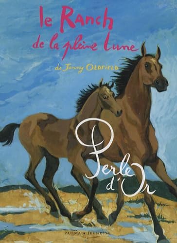 Stock image for Ranch de La Pleine Lune T12- Perle D'Or(le) for sale by ThriftBooks-Dallas