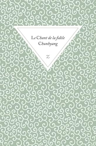 9782843044489: Le chant de la fidle Chunhyang