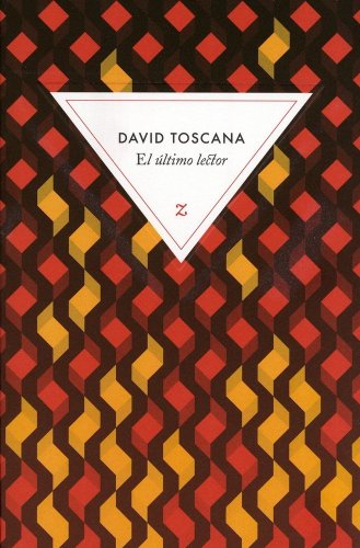 El último lector - Toscana, David ; Durazzo, François-Michel