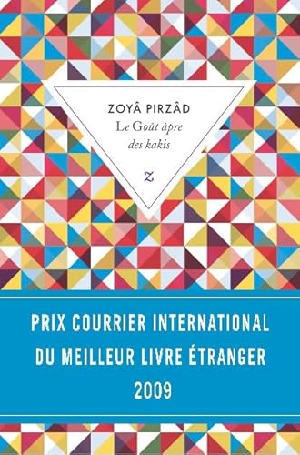 Beispielbild fr Le Got pre des kakis - PRIX COURRIER INTERNATIONAL DU MEILLEUR LIVRE TRANGER 2009 zum Verkauf von Ammareal