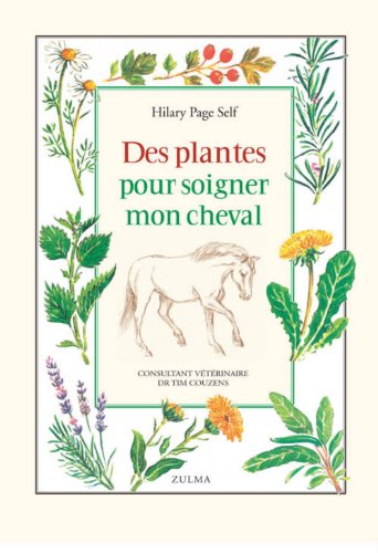 9782843045714: Des plantes pour soigner mon cheval (L'equitation autrement)