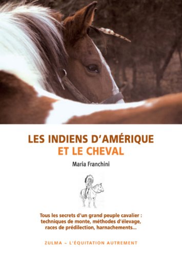 9782843045837: Les Indiens d'Amrique et le cheval