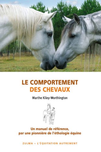 Beispielbild fr Le Comportement Des Chevaux zum Verkauf von RECYCLIVRE