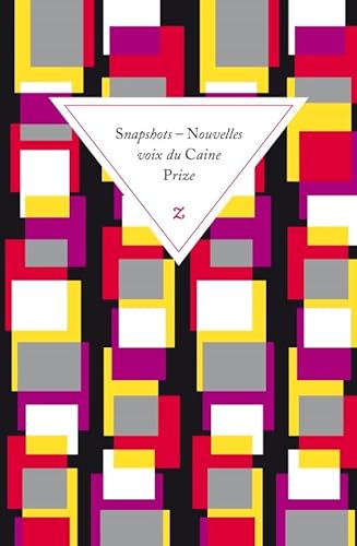 Stock image for Snapshots : Nouvelles voix du Caine Prize for sale by Ammareal