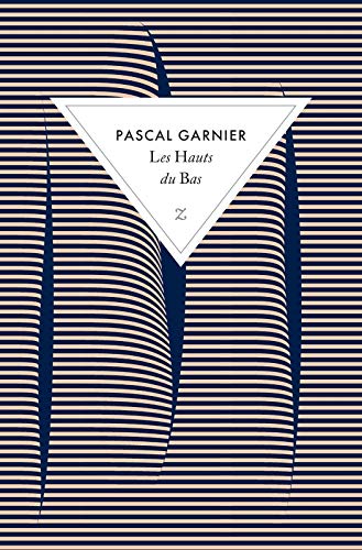 Stock image for LES HAUTS DU BAS [Pocket Book] Garnier, Pascal for sale by LIVREAUTRESORSAS