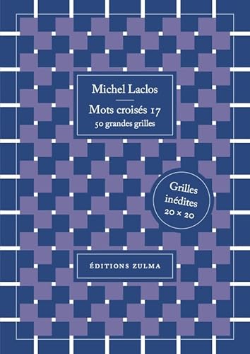 Beispielbild fr Mots croiss Tome 17 : 50 grandes grilles zum Verkauf von Chapitre.com : livres et presse ancienne