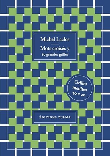 Beispielbild fr Mots Croiss. Vol. 7. 80 Grandes Grilles : Grilles Indites 20 X 20 zum Verkauf von RECYCLIVRE