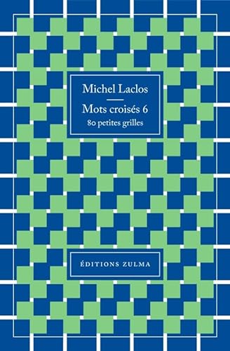 Beispielbild fr Mots croiss Tome 6 : 80 petites grilles zum Verkauf von Chapitre.com : livres et presse ancienne