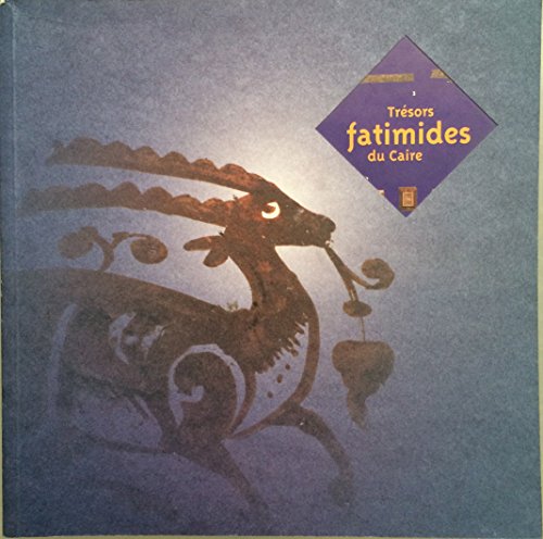 9782843060083: Trsors fatimides du Caire