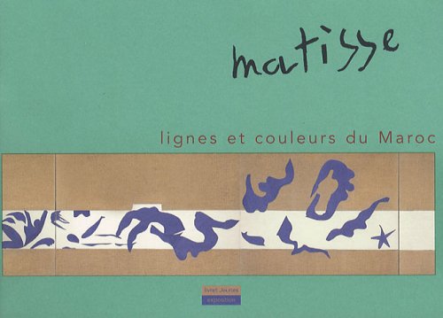 Stock image for Matisse, lignes et couleurs du Maroc : Carnets de voyage for sale by Heartwood Books, A.B.A.A.