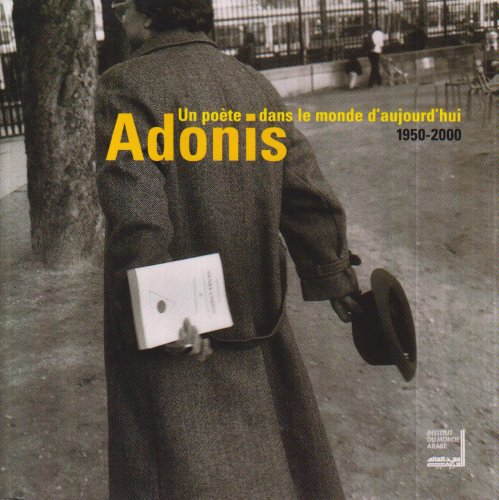 Beispielbild fr Adonis : un pote dans le monde d'aujourd'hui, 1950-2000 zum Verkauf von Ammareal