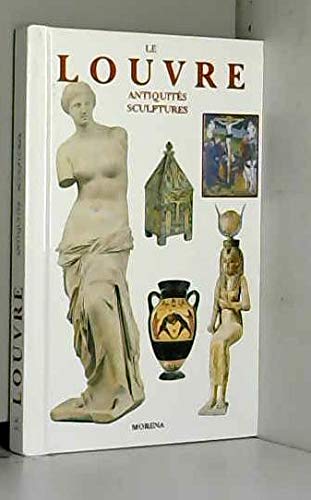 Stock image for LE LOUVRE. ANTIQUITES SCULPURES for sale by LIBRAIRIE GIL-ARTGIL SARL